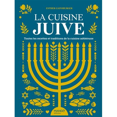 Esther Gainsburger La cuisine juive : toutes les recettes et traditions de la cuisine ashkénaze - Publicité Esther Gainsburger La cuisine juive : toutes les recettes et traditions de la cuisine ashkénaze - Publicité