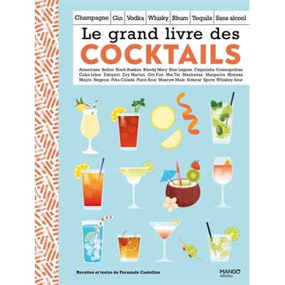 Frédéric Lucano, Fernando Castellon Le grand livre des cocktails - Publicité Frédéric Lucano, Fernando Castellon Le grand livre des cocktails - Publicité