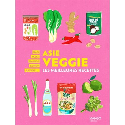 Asie veggie : les meilleures recettes : bao, maki, ramen, curry, ravioli... Publicité Asie veggie : les meilleures recettes : bao, maki, ramen, curry, ravioli... Publicité