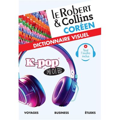 Collectif Le Robert & Collins coréen : dictionnaire visuel - Publicité Collectif Le Robert & Collins coréen : dictionnaire visuel - Publicité