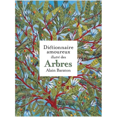 Alain Baraton Le Dictionnaire amoureux illustré des Arbres - Publicité Alain Baraton Le Dictionnaire amoureux illustré des Arbres - Publicité