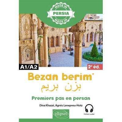 Dina Khazai, Agnès Lenepveu-Hotz Bezan berim : premiers pas en persan : A1-A2 - Publicité Dina Khazai, Agnès Lenepveu-Hotz Bezan berim : premiers pas en persan : A1-A2 - Publicité