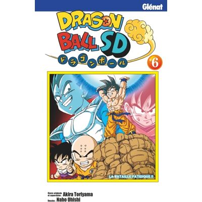 Akira Toriyama Dragon ball SD. Vol. 6. La bataille fatidique !! - Publicité Akira Toriyama Dragon ball SD. Vol. 6. La bataille fatidique !! - Publicité