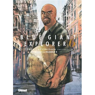 Shinichi Ishizuka Blue Giant Explorer - Tome 06 - Publicité Shinichi Ishizuka Blue Giant Explorer - Tome 06 - Publicité
