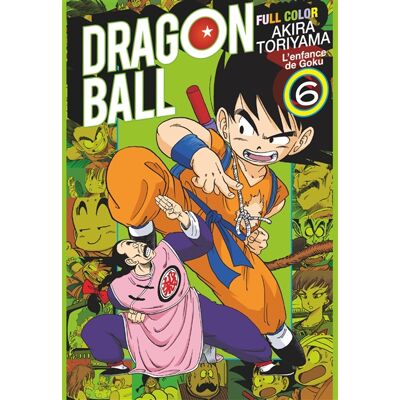 Akira Toriyama Dragon Ball - Full Color - L'enfance de Goku - Tome 06 - Publicité Akira Toriyama Dragon Ball - Full Color - L'enfance de Goku - Tome 06 - Publicité