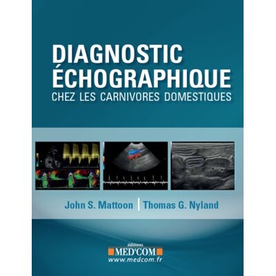Diagnostic échographique chez les carnivores domestiques - Publicité Diagnostic échographique chez les carnivores domestiques - Publicité