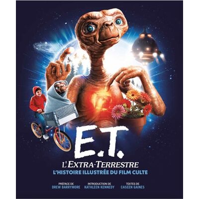 Caseen Gaines E.T. l'extra-terrestre, l'histoire illustrée du film culte - Publicité Caseen Gaines E.T. l'extra-terrestre, l'histoire illustrée du film culte - Publicité