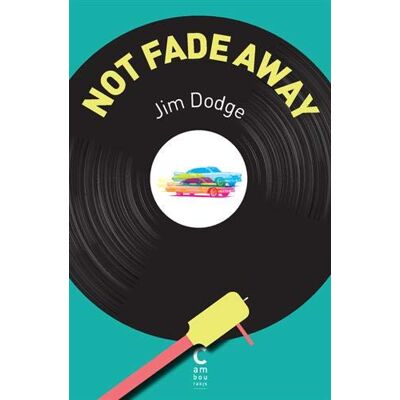 Jim Dodge, Jim Dodge Not fade away - Publicité Jim Dodge, Jim Dodge Not fade away - Publicité