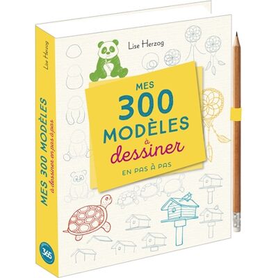 Lise Herzog Mes 300 modèles à dessiner en pas à pas - Publicité Lise Herzog Mes 300 modèles à dessiner en pas à pas - Publicité