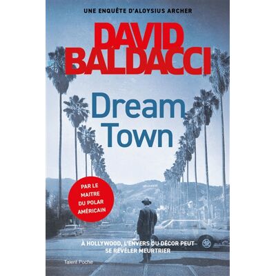 David Baldacci Une enquête d'Aloysius Archer. Dream Town - Publicité David Baldacci Une enquête d'Aloysius Archer. Dream Town - Publicité