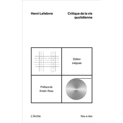 Henri Lefebvre Critique de la vie quotidienne : édition intégrale - Publicité Henri Lefebvre Critique de la vie quotidienne : édition intégrale - Publicité