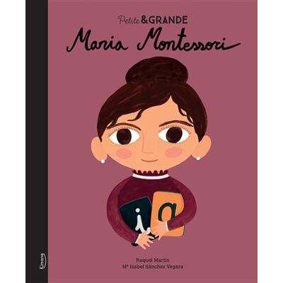 Isabel Sanchez Vegara Petite & grande - Maria Montessori - Publicité Isabel Sanchez Vegara Petite & grande - Maria Montessori - Publicité