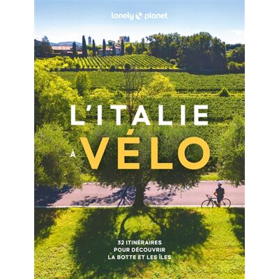 Lonely Planet L'Italie à vélo : 32 itinéraires pour découvrir la botte et les îles - Publicité Lonely Planet L'Italie à vélo : 32 itinéraires pour découvrir la botte et les îles - Publicité