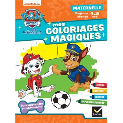 Nickelodeon Mes coloriages magiques La Pat' Patrouille : maternelle, moyenne section, 4-5 ans - Publicité Nickelodeon Mes coloriages magiques La Pat' Patrouille : maternelle, moyenne section, 4-5 ans - Publicité
