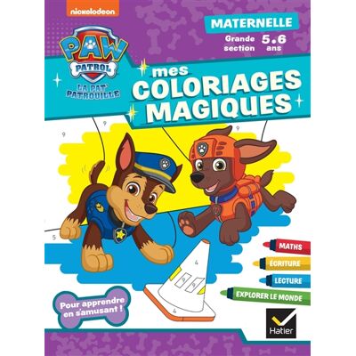 Nickelodeon Mes coloriages magiques La Pat' Patrouille : maternelle, grande section, 5-6 ans - Publicité Nickelodeon Mes coloriages magiques La Pat' Patrouille : maternelle, grande section, 5-6 ans - Publicité