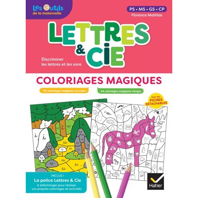 Florence Mathias Lettres & Cie PS, MS, GS, CP : discriminer les lettres et les sons : coloriages magiques - Publicité Florence Mathias Lettres & Cie PS, MS, GS, CP : discriminer les lettres et les sons : coloriages magiques - Publicité