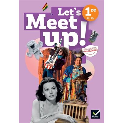 Let's Meet Up! - Anglais 1re - Ed. 2026 - Livre élève - Publicité Let's Meet Up! - Anglais 1re - Ed. 2026 - Livre élève - Publicité