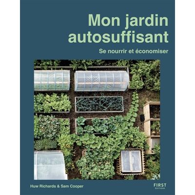 Sam Cooper, Huw Richards Mon jardin autosuffisant : se nourrir et économiser - Publicité Sam Cooper, Huw Richards Mon jardin autosuffisant : se nourrir et économiser - Publicité