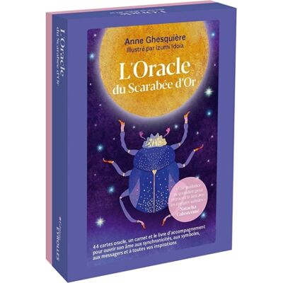Anne Ghesquière L'oracle du scarabée d'or : 44 cartes oracle, un carnet et le livre d'accompagnement pour ouvrir son âme aux synchronicités, aux symboles, aux messagers et à toutes vos inspirations - Publicité Anne Ghesquière L'oracle du scarabée d'or : 44 cartes oracle, un carnet et le livre d'accompagnement pour ouvrir son âme aux synchronicités, aux symboles, aux messagers et à toutes vos inspirations - Publicité