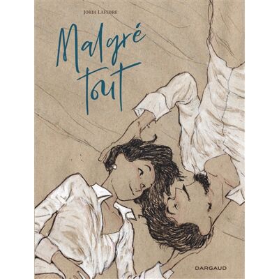 Jordi Lafebre Malgré tout - Publicité Jordi Lafebre Malgré tout - Publicité