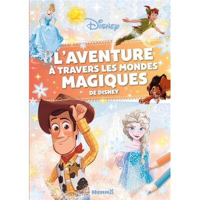 Collectif Disney : L'aventure à travers les mondes magiques de Disney - Publicité Collectif Disney : L'aventure à travers les mondes magiques de Disney - Publicité