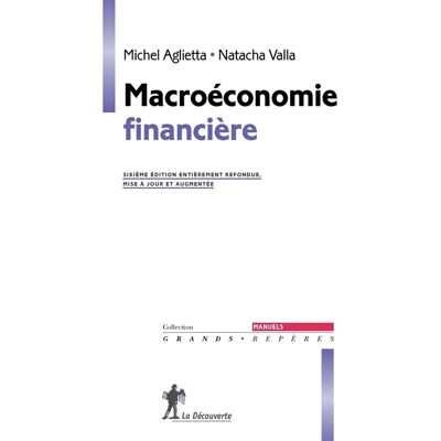 Michel Aglietta, Natacha Valla Macroéconomie financière - Publicité Michel Aglietta, Natacha Valla Macroéconomie financière - Publicité