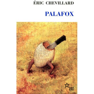 Eric Chevillard, CHEVILLARD, E~RIC Palafox - Publicité Eric Chevillard, CHEVILLARD, E~RIC Palafox - Publicité