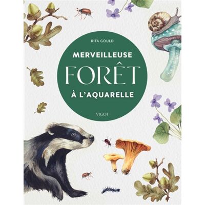 Rita Gould Merveilleuse forêt à l'aquarelle - Publicité Rita Gould Merveilleuse forêt à l'aquarelle - Publicité