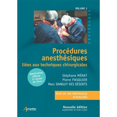 Procédures anesthésiques. Vol. 1. Procédures anesthésiques liées aux techniques chirurgicales : plus de 160 protocoles actualisés - Publicité Procédures anesthésiques. Vol. 1. Procédures anesthésiques liées aux techniques chirurgicales : plus de 160 protocoles actualisés - Publicité