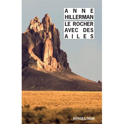 Anne Hillerman Le Rocher avec des ailes - Publicité Anne Hillerman Le Rocher avec des ailes - Publicité
