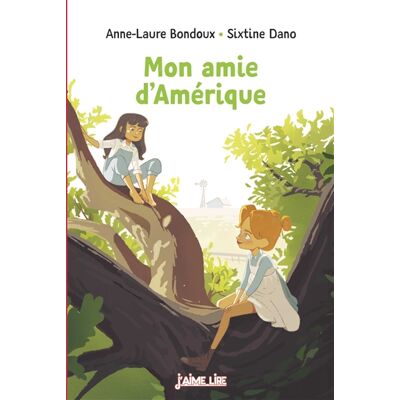 DANO, SIXTINE, Anne-Laure Bondoux Mon amie d'Amérique - Publicité DANO, SIXTINE, Anne-Laure Bondoux Mon amie d'Amérique - Publicité