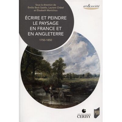 Centre culturel international (Cerisy-la-Salle, Manche). Colloque, Centre culturel international (Cerisy-la-Salle, Manche). Colloque (2016) Ecrire et peindre le paysage en France et en Angleterre : 1750-1850 - Publicité Centre culturel international (Cerisy-la-Salle, Manche). Colloque, Centre culturel international (Cerisy-la-Salle, Manche). Colloque (2016) Ecrire et peindre le paysage en France et en Angleterre : 1750-1850 - Publicité