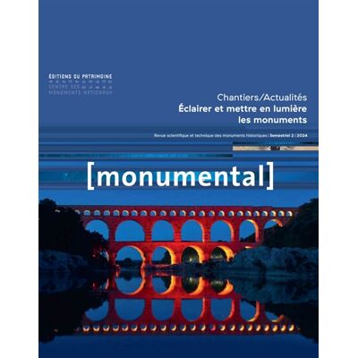 Collectif Monumental, n° 2 (2024). Eclairer et mettre en lumière les monuments - Publicité Collectif Monumental, n° 2 (2024). Eclairer et mettre en lumière les monuments - Publicité
