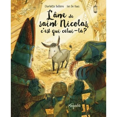 Charlotte Bellière L'âne de saint Nicolas, c'est qui celui-là ? - Publicité Charlotte Bellière L'âne de saint Nicolas, c'est qui celui-là ? - Publicité