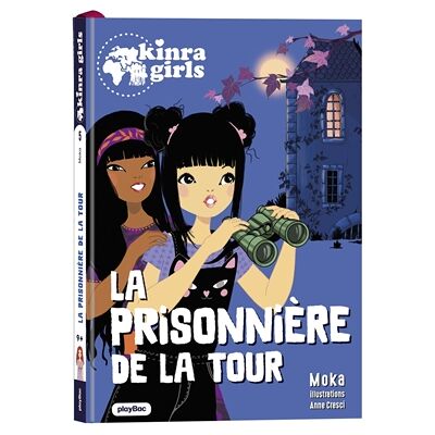 Moka Kinra Girls - Destination Mystère - La prisonnière de la Tour Tome 5 - Publicité Moka Kinra Girls - Destination Mystère - La prisonnière de la Tour Tome 5 - Publicité