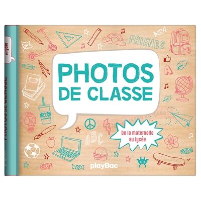 Mon album photos de classe - De la maternelle au lycée - 2026 - Publicité Mon album photos de classe - De la maternelle au lycée - 2026 - Publicité