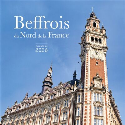 Collectif Calendrier 2026 : Beffrois du Nord de la France - Publicité Collectif Calendrier 2026 : Beffrois du Nord de la France - Publicité