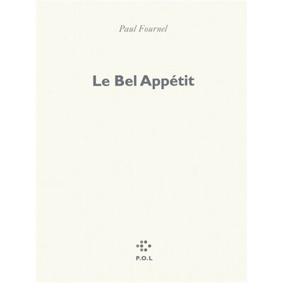 Paul Fournel Le Bel Appétit - Publicité Paul Fournel Le Bel Appétit - Publicité