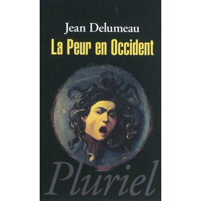 Jean Delumeau La peur en Occident : XVIe-XVIIIe siècles - Publicité Jean Delumeau La peur en Occident : XVIe-XVIIIe siècles - Publicité