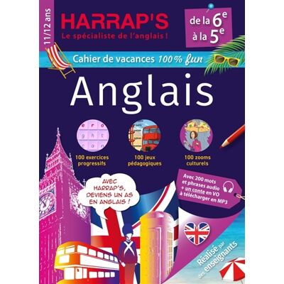 COLLECTIF Cahier de vacances anglais Harrap's : de la 6e à la 5e, 11-12 ans - Publicité COLLECTIF Cahier de vacances anglais Harrap's : de la 6e à la 5e, 11-12 ans - Publicité