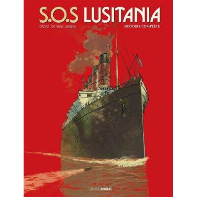 Jack Manini, Patrick Cothias, Patrice Ordas SOS Lusitania : histoire complète - Publicité Jack Manini, Patrick Cothias, Patrice Ordas SOS Lusitania : histoire complète - Publicité