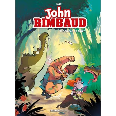 Dabs John Rimbaud. Vol. 1. Une saison en enfer - Publicité Dabs John Rimbaud. Vol. 1. Une saison en enfer - Publicité