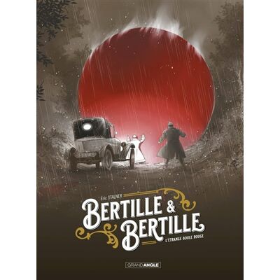 Eric Stalner Bertille et Bertille - histoire complète - L'étrange boule rouge - Publicité Eric Stalner Bertille et Bertille - histoire complète - L'étrange boule rouge - Publicité