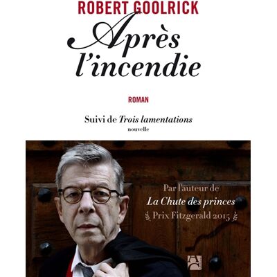 Robert Goolrick Après l'incendie. Trois lamentations : nouvelle - Publicité Robert Goolrick Après l'incendie. Trois lamentations : nouvelle - Publicité