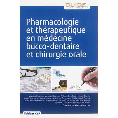 Pharmacologie et thérapeutique en médecine bucco-dentaire et chirurgie orale - Publicité Pharmacologie et thérapeutique en médecine bucco-dentaire et chirurgie orale - Publicité