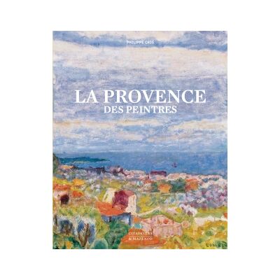 Philippe Cros La Provence Des Peintres Reedition - Publicité Philippe Cros La Provence Des Peintres Reedition - Publicité