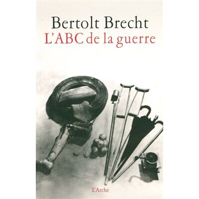 Bertolt Brecht L'abc de la guerre - Publicité Bertolt Brecht L'abc de la guerre - Publicité
