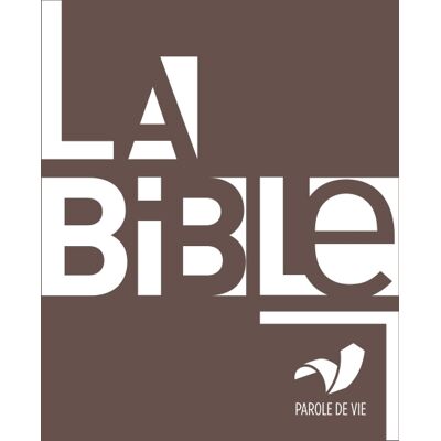 COLLECTIF, Parole de vie La Bible : Ancien Testament intégrant les livres deutérocanoniques et Nouveau Testament - Publicité COLLECTIF, Parole de vie La Bible : Ancien Testament intégrant les livres deutérocanoniques et Nouveau Testament - Publicité