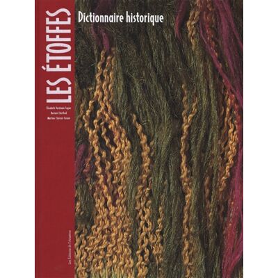 Bernard Berthod, Martine Chavent-Fusaro, Elisabeth Hardouin-Fugier Etoffes (2ed) (Les) - DICTIONNAIRE HISTORIQUE - Publicité Bernard Berthod, Martine Chavent-Fusaro, Elisabeth Hardouin-Fugier Etoffes (2ed) (Les) - DICTIONNAIRE HISTORIQUE - Publicité