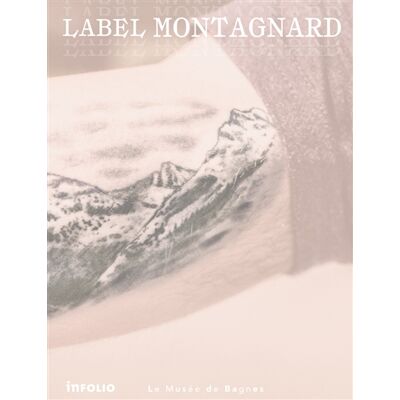 Collectif Label Montagnard - Publicité Collectif Label Montagnard - Publicité